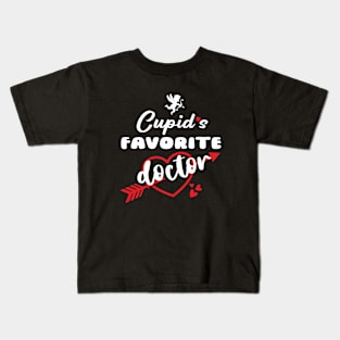 Cupid' s Favorite Doctor Kids T-Shirt